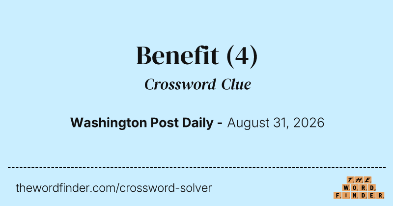 Benefit crossword clue image
