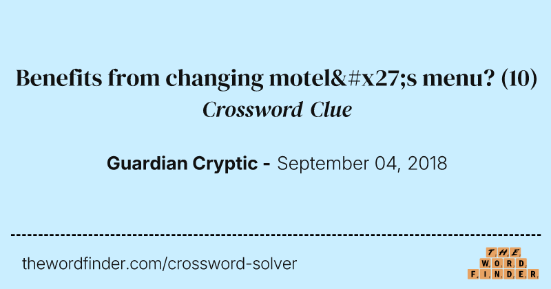 Benefits from changing motel's menu? crossword clue image