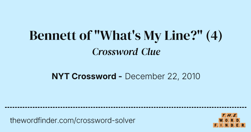 Bennett of "What's My Line?" crossword clue image