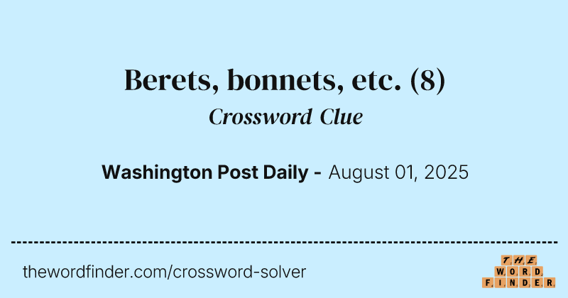 Berets, bonnets, etc. crossword clue image