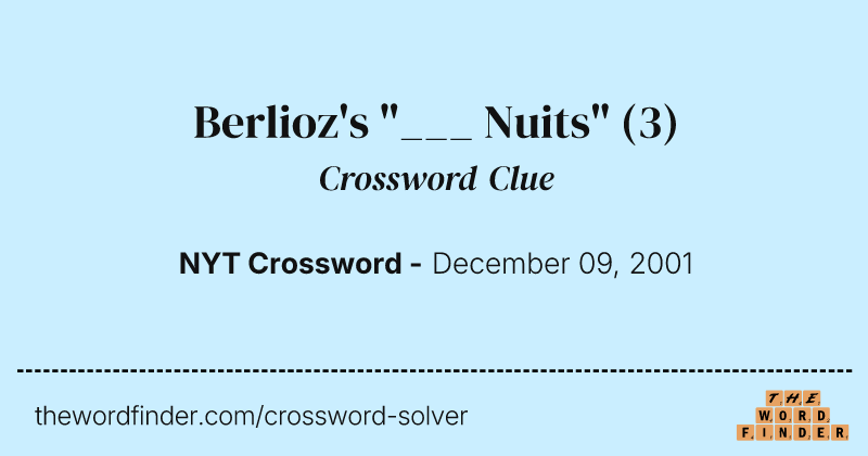 Berlioz's "___ Nuits" crossword clue image