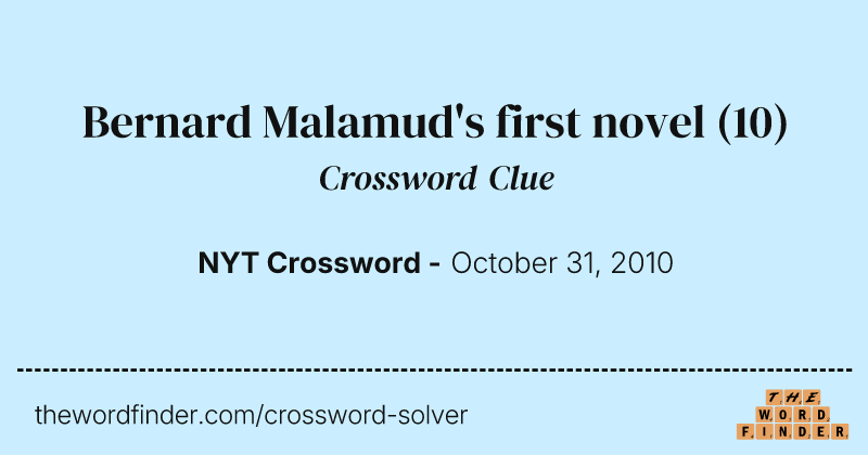 Bernard Malamud's first novel crossword clue image