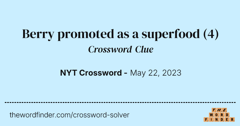 Berry promoted as a superfood crossword clue image