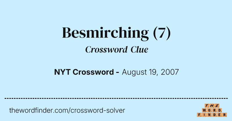 Besmirching crossword clue image