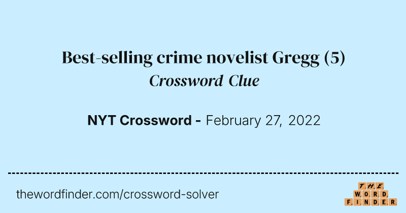 Best-selling crime novelist Gregg crossword clue image