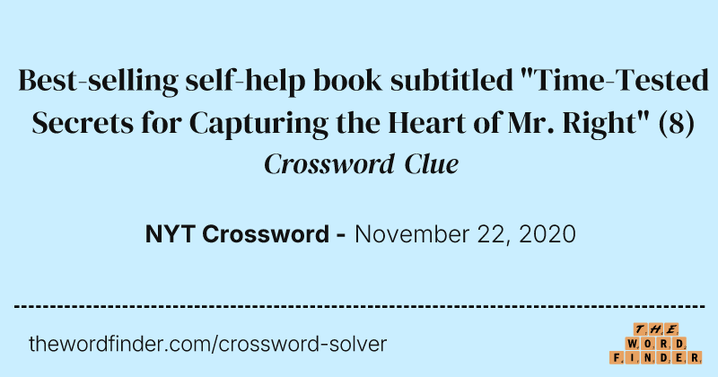 Best-selling self-help book subtitled "Time-Tested Secrets for Capturing the Heart of Mr. Right" crossword clue image