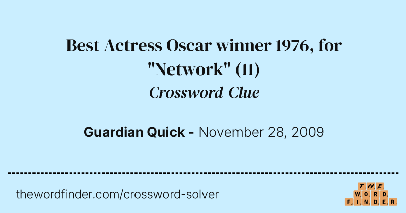 Best Actress Oscar winner 1976, for "Network" crossword clue image