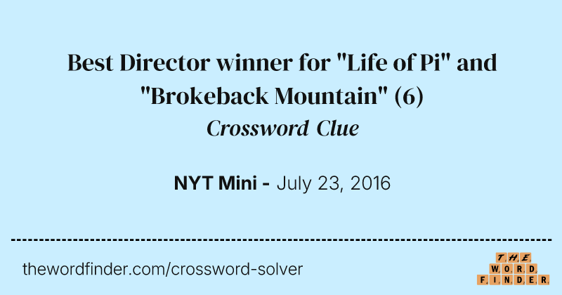 Best Director winner for "Life of Pi" and "Brokeback Mountain" crossword clue image