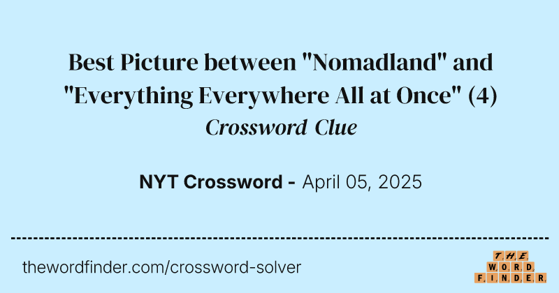 Best Picture between "Nomadland" and "Everything Everywhere All at Once" crossword clue image