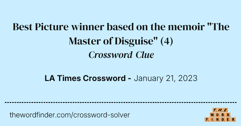 Best Picture winner based on the memoir "The Master of Disguise" crossword clue image