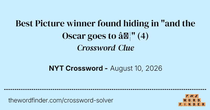 Best Picture winner found hiding in "and the Oscar goes to …" crossword clue image