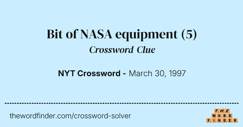 Bit of NASA equipment crossword clue image