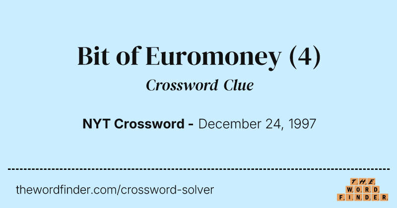 Bit of Euromoney crossword clue image