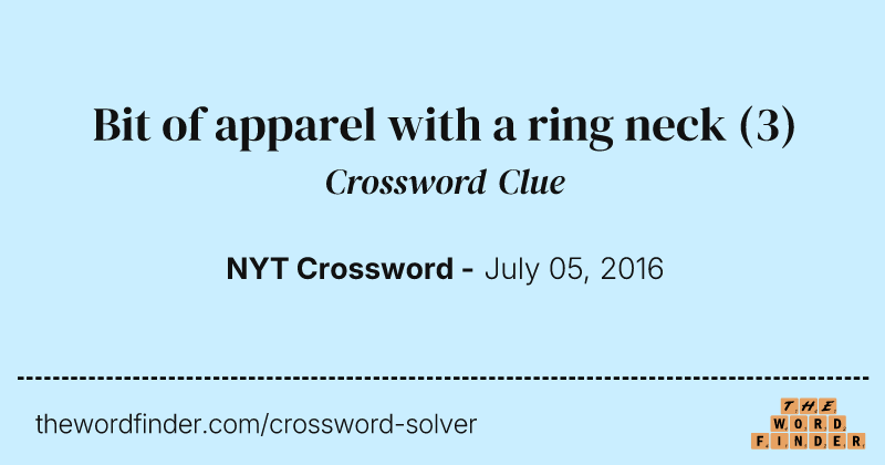 Bit of apparel with a ring neck crossword clue image