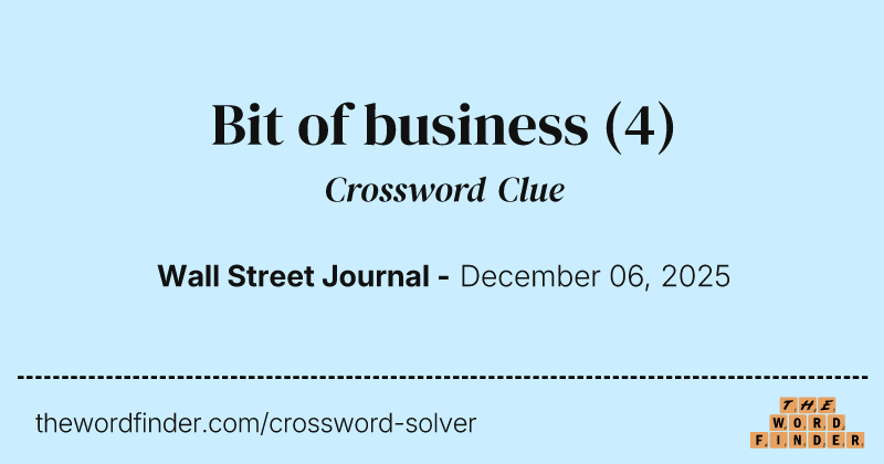 Bit of business crossword clue image