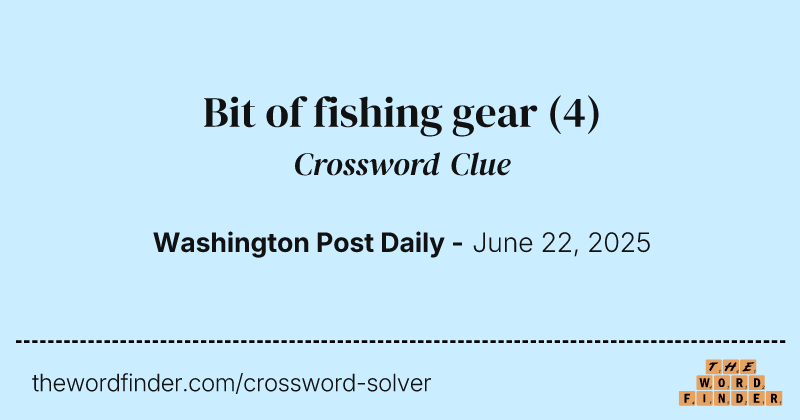 Bit of fishing gear crossword clue image
