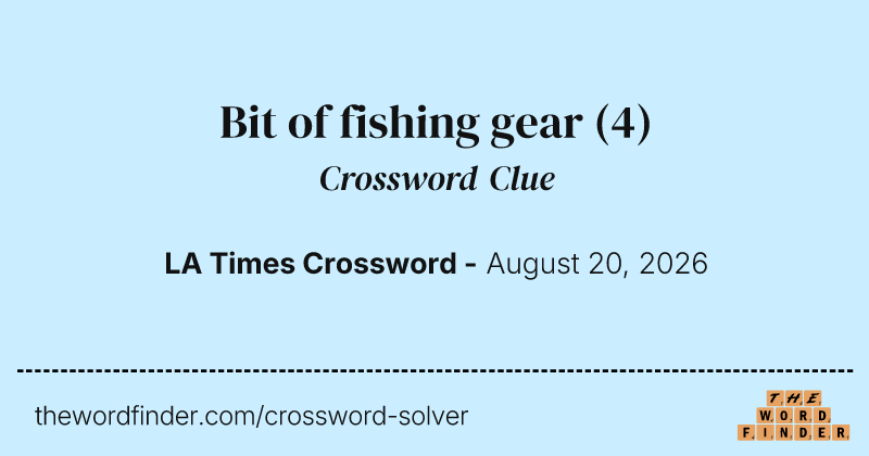 Bit of fishing gear crossword clue image