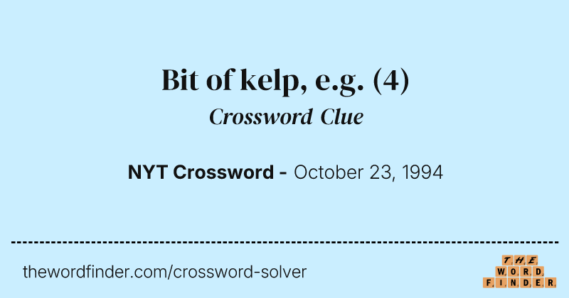 Bit of kelp, e.g. crossword clue image