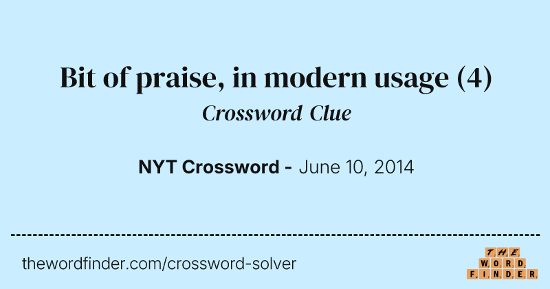 Bit of praise, in modern usage crossword clue image