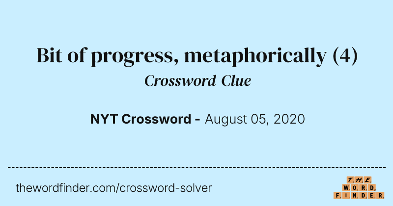 Bit of progress, metaphorically crossword clue image