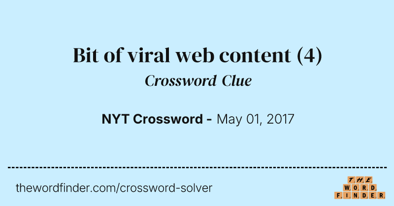 Bit of viral web content crossword clue image