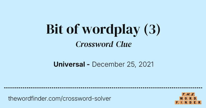 Bit of wordplay crossword clue image