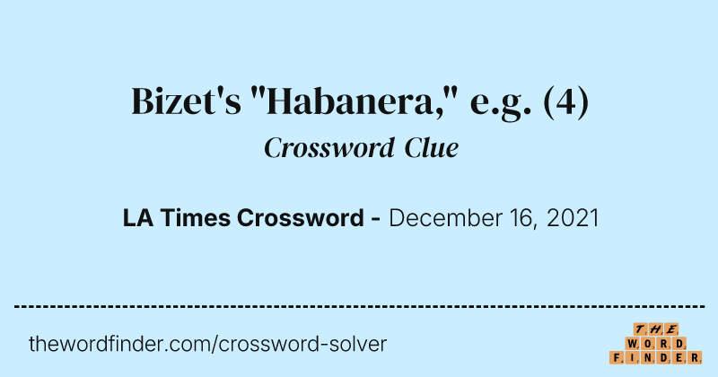 Bizet's "Habanera," e.g. crossword clue image