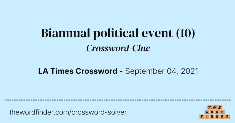 Biannual political event crossword clue image