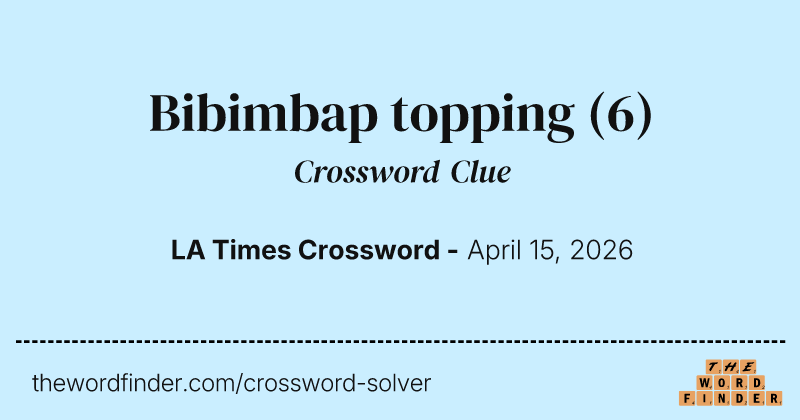 Bibimbap topping crossword clue image