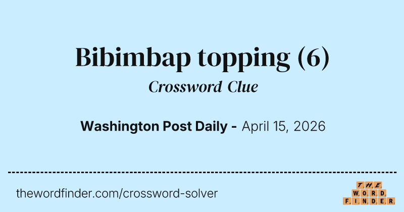 Bibimbap topping crossword clue image