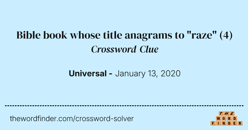 Bible book whose title anagrams to "raze" crossword clue image