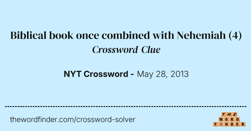 Biblical book once combined with Nehemiah crossword clue image