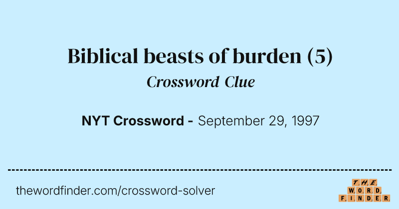 Biblical beasts of burden crossword clue image