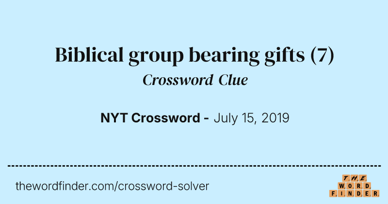 Biblical group bearing gifts crossword clue image