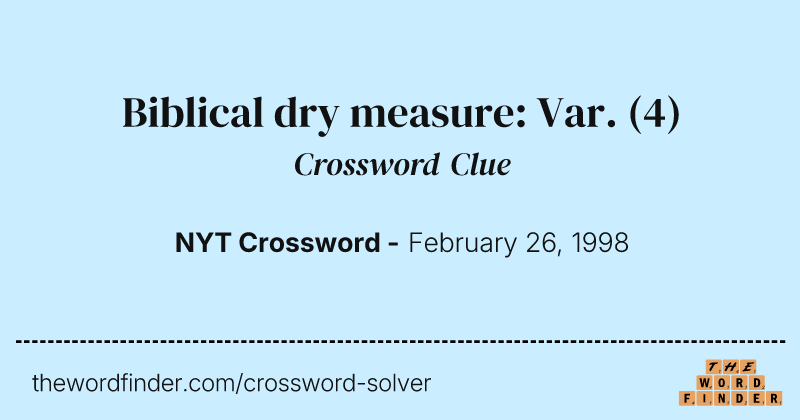 Biblical dry measure: Var. crossword clue image