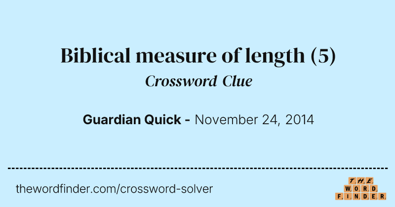 Biblical measure of length crossword clue image