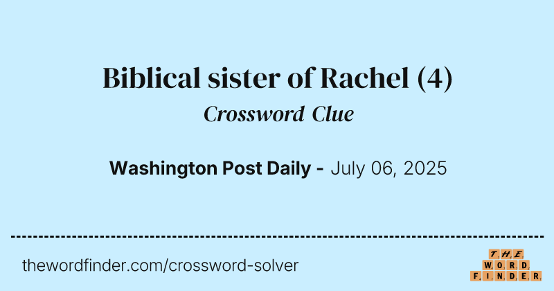 Biblical sister of Rachel crossword clue image