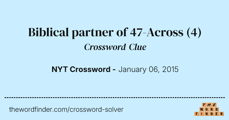 Biblical partner of 47-Across crossword clue image