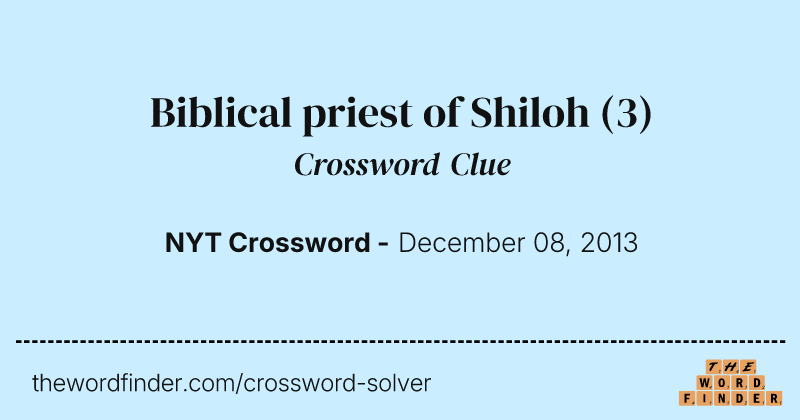 Biblical priest of Shiloh crossword clue image