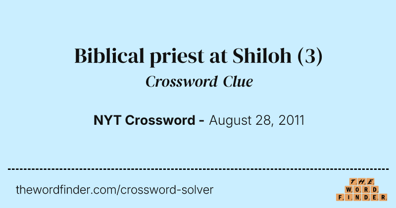 Biblical priest at Shiloh crossword clue image