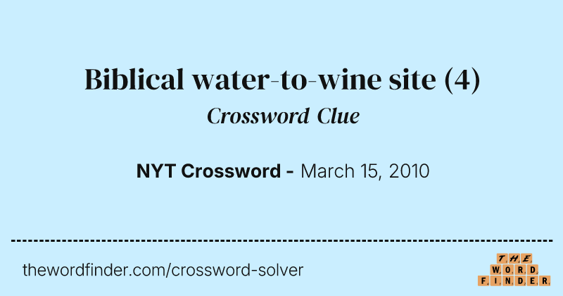Biblical water-to-wine site crossword clue image