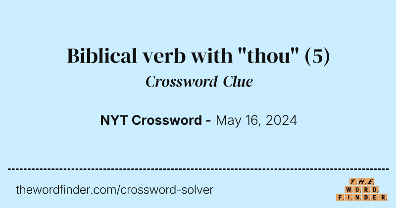 Biblical verb with "thou" crossword clue image