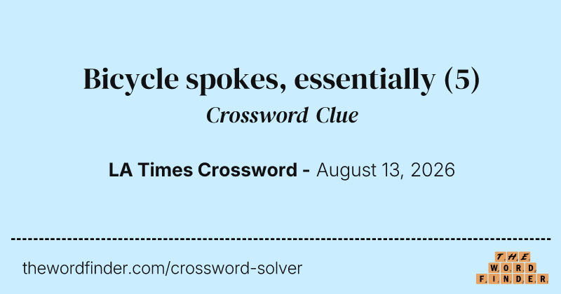 Bicycle spokes, essentially crossword clue image