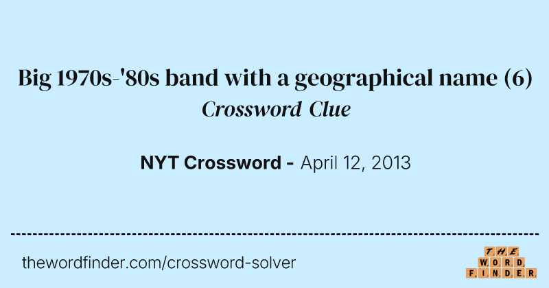 Big 1970s-'80s band with a geographical name crossword clue image