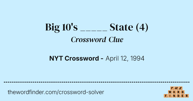 Big 10's _____ State crossword clue image