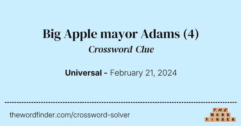 Big Apple mayor Adams crossword clue image