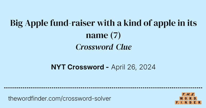 Big Apple fund-raiser with a kind of apple in its name crossword clue image