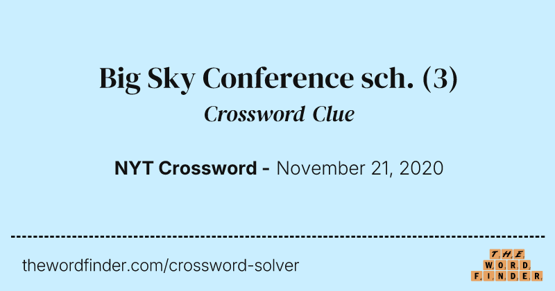 Big Sky Conference sch. crossword clue image