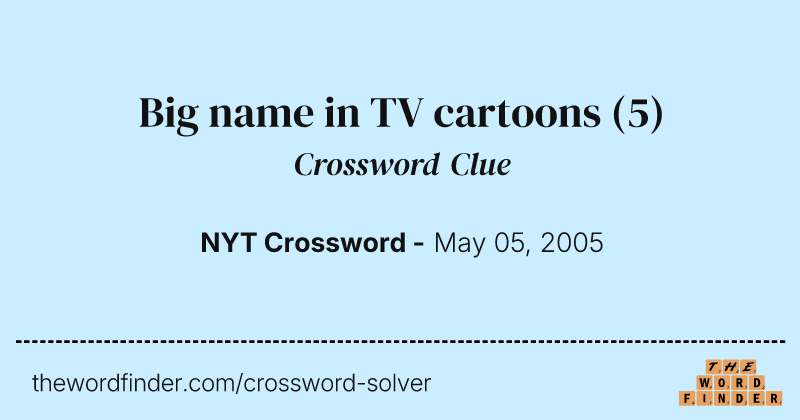 Big name in TV cartoons crossword clue image
