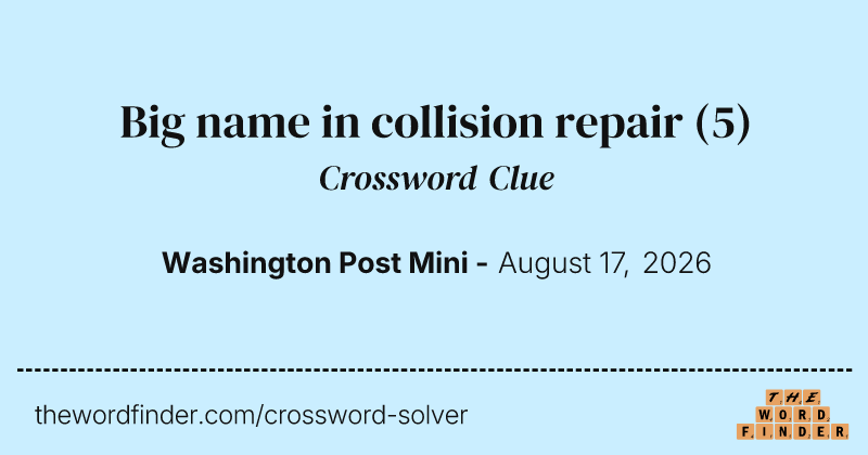 Big name in collision repair crossword clue image